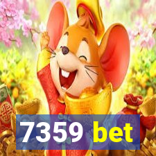 7359 bet